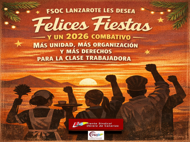 Felices Fiestas y un combativo 2026 desde la sección sindical FSOC H10 Lanzarote Princess