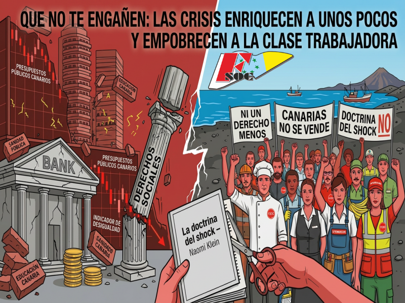 FSOC La doctrina del Shock en Canarias el precio de cada crisis lo pagan los trabajadores.